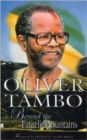 Oliver Tambo : Beyond the Engeni Mountains - Book