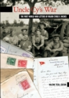 Uncle Cy's War : The First World War Letters of Major Cyrus F. Inches - Book