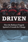 Driven : How the Bathurst Tragedy Ignited a Crusade for Change - Book