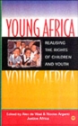 Young Africa : Realising the Rights of Children and Youth - Book