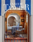 Inside Tangier : House & Gardens - Book