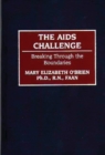 The AIDS Challenge : Breaking Through the Boundaries - Book
