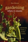 Gardening When It Counts : Growing Food in Hard Times - Book
