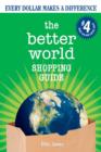 The Better World Shopping Guide : Every Dollar Makes a Difference - Book