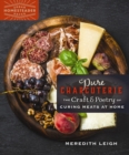 Pure Charcuterie : The Craft and Poetry of Curing Meats at Home - Book