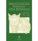 Speech-Language Pathology Desk Reference - Book