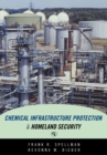 Chemical Infrastructure Protection and Homeland Security - Book