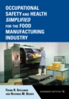 Occupational Safety and Health Simplified for the Food Manufacturing Industry - Book