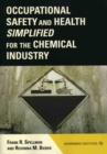 Occupational Safety and Health Simplified for the Chemical Industry - Book