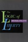 Logic of Liberty : Reflections & Rejoiners - Book