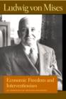 Economic Freedom and Interventionism : An Anthology of Articles and Essays - Book