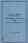 Relapse : Conceptual Research and Clinical Perspectives - Book