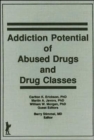 Addiction Potential of Abused Drugs and Drug Classes - Book