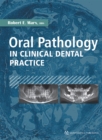 Oral Pathology in Clinical Dental Practice - eBook
