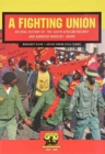 A Fighting Union : An Oral History of the South African Railway and Harbour Workers' Union - Book