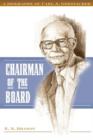 Chairman of the Board : A Biography of Carl A. Gerstacker - eBook