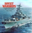 Soviet Warships : The Soviet Surface Fleet, 1960 to the Present - Book