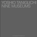 Yoshio Taniguchi : Nine Museums - Book