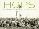 Hops : Historic Photographs of the Oregon Hopscape - Book