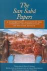 The San Saba Papers : A Documentary Account of the Founding and Destruction of San Saba Mission - Book