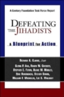 Defeating the Jihadists : A Blueprint for Action - Book