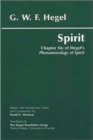 Spirit : Chapter Six of Hegel's Phenomenology of Spirit - Book