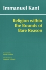 Religion within the Bounds of Bare Reason - Book