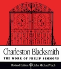 Charleston Blacksmith : The Work of Philip Simmons - Book