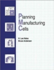 Planning Manufacturing Cells : Textbook - Book