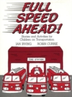 Full Speed Ahead : Stories and Activities for Children on Transportation - Book