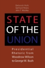 State of the Union : Presidential Rhetoric from Woodrow Wilson to George W. Bush - Book