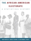 The African American Electorate : A Statistical History - Book