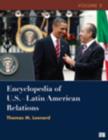Encyclopedia of U.S. - Latin American Relations - Book