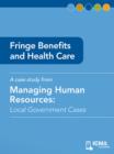 Fringe Benefits and Health Care : Managing Human Resources - eBook