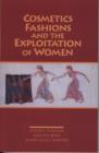 Cosmetics, Fashions and the Exploitation of Women - Book