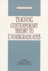 Teaching Contemporary Theory to Undergraduates - Book