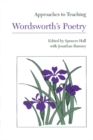 Approaches to Teaching Wordsworth's Poetry - Book