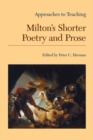 Approaches to Teaching Milton's Shorter Poetry and Prose - Book