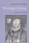 Approaches to Teaching Montaigne's Essays - Book