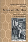 Approaches to Teaching Moliere's Tartuffe and Other Plays - Book