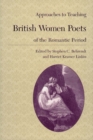 Approaches to Teaching British Women Poets of the Romantic Period - Book