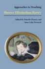 Approaches to Teaching Shorter Elizabethan Poetry - Book