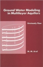 Ground Water Modeling in Multilayer Aquifers, Volume II - Book