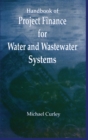 Handbook of Project Finance for Water and Wastewater Systems - Book