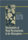 Biochemistry of Metal Micronutrients in the Rhizosphere - Book