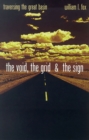 The Void, The Grid & The Sign : Traversing The Great Basin - Book