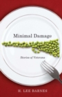 Minimal Damage : Stories Of Veterans - eBook