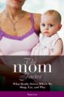The Mom Factor : What Really Drives Where We Shop, Eat, and Play - Book