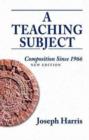 Teaching Subject, A : Composition Since 1966, New Edition - Book
