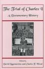 The Trial of Charles I - A Documentary History - Book